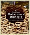 Mediterranean Street Food (Stories, Soups, Snacks, Sandwiches, Barbecues, Sweets, And More from Europe, North Africa, And the Middle East) (Reprint) (Paperback)