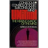Unitrol; The Healing Magic of the Mind