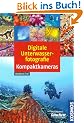 Digitale Unterwasserfotografie Kompaktkameras