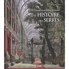 Une histoire de serres : De l'orangerie au palais de cristal