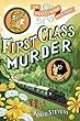 First Class Murder (A Wells & Wong Mystery)