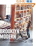 Brooklyn Modern: Architecture, Interiors & Design