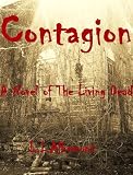 Contagion: A Novel of The Living Dead
