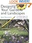 Designing Your Gardens and Landscapes: 12 Simple Steps for Successful Planning