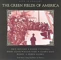 Green Fields of America: Live in Concert