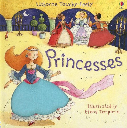 Childrens Toyshop  Toys : Princesses (Touchy-Feely Board Books)