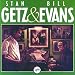 Bill Evans Stan Getz-Stan Getz & Bill Evans
