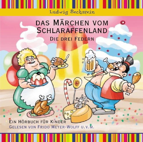 Lighthouse Home Entertainment GmbH & Co. KG Das M&auml;rchen vom Schlaraffenland, Die drei Federn - H&ouml;rbuch f&uuml;r Kinder