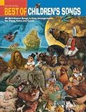 Best of Childrens Songs: 40 Well-known Songs in Easy Arrangements