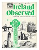 Ireland observed : a handbook to the buildings and antiquities