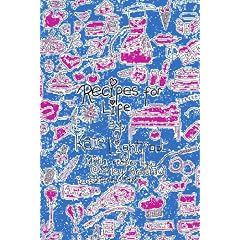 Recipes for Life: Tales with Taste