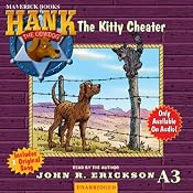 The Kitty Cheater: Hank the Cowdog | [John R. Erickson]