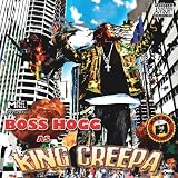 Boss Hogg As King Creepa (W/Dvd)