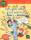 Mon gros cahier pour apprendre à lire et à écrire : Dès 5 ans