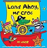 Land ahoy, Mr Croc