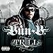 Bun B - II Trill