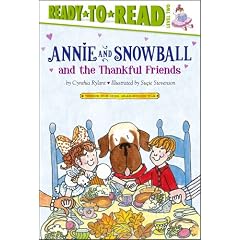 Annie and Snowball and the Thankful Friends (Ready-To-Read Annie & Snowball - Level 2)
