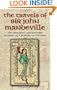 The Travels of Sir John Mandeville: The Fantastic 14th-Century Account of a Journey to the East (Dover Books on Travel, Adventure)