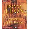 The Girl of His Dreams (A Commissario Brunetti Mystery) by  Donna Leon and David Colacci
