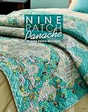 Nine Patch Panache: 45 Nine-Patch Projects (Quilting)