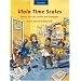 Viola Time Scales: Pieces, puzzles, scales, and arpeggios