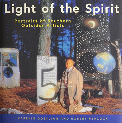 light of the spirit portraits of southern outsider artists folk art and artists