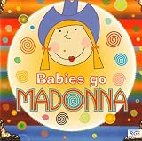 Babies Go Madonna