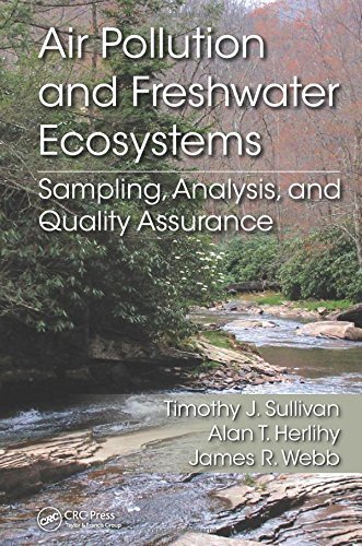 Air Pollution and Freshwater Ecosystems: Sampling, Analysis, and Quality Assurance 1st edition by Sullivan, Timothy J, Herlihy, Alan T., Webb, James R. (2014) Hardcover