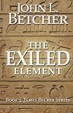 The Exiled Element: A James Becker Suspense/Thriller