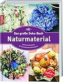 Image de Das große Deko-Buch Naturmaterial: Kreative Dekoideen mit natürlichen Materialien