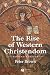The Rise of Western Christendom