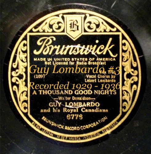 GUY LOMBARDO - Guy Lombardo #3 Recorded 1929 - 1936 - Zortam Music