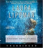Another Thing to Fall: A Tess Monaghan Novel (Tess Monaghan Mysteries)