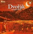 Dvor�k - Chamber Works