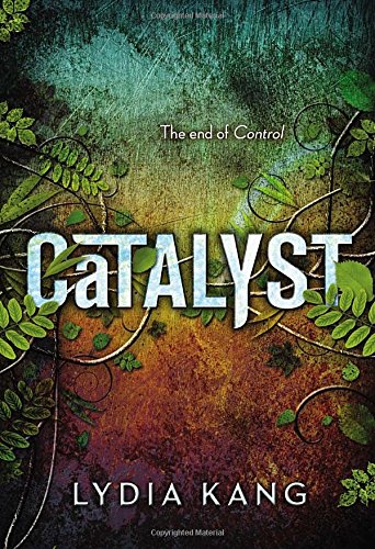 Catalyst, by Lydia Kang