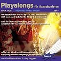 Playalongs f&uuml;r Saxophonisten - &Uuml;bungs-CD f&uuml;r Saxofonisten inkl. Noten