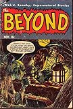 The Beyond - Issues 023 & 024 (Golden Age Rare Vintage Comics Collection Book 12) (English Edition)