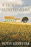 A House in the Sunflowers (Sunflower Trilogy)