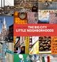 New York: The Big City and Its Little Neighborhoods