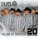 Duelo - Lo Mejor De Nosotros