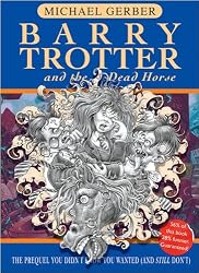 BARRYTROTTERANDTHEDEADHORSE