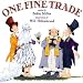 One Fine Trade (Library Binding) by Bobbi Miller