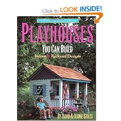 Playhouses You Can Build: Indoor and Backyard Designs (Weekend Project Book Series)