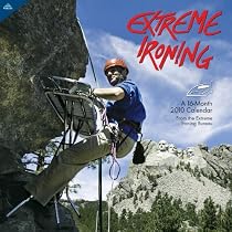 Extreme Ironing 2010 Wall Calendar