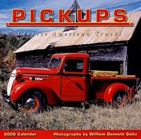 Pickups: Classic American Trucks 2008 Wall Calendar