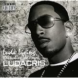 Luda Living: Parental Advisoryby Ludacris