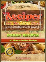 Recipes for the Lazy Chef: 30 Minute Indian Recipes-From Free Kindle Books Library Click to Download Free Kindle Book -> Recipes for the Lazy Chef: 30 Minute Indian Recipes