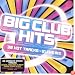 Big Club Hits: 38 Hot Tracks in the Mix