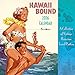 Hawaii Bound Wall Calendar