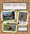 Middle Aged Spread: Moving to the Country at 50